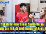 dimas-ahmad-sudah-berani-tanyakan-ini-pada-aurel-hermansyah-nagita-sampai-penasaran.jpg
