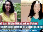 gisel-dan-wijin-kembali-dikabarkan-putus.jpg