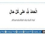 inilah-arti-Alhamdulillah-Ala-Kulli-Hal.jpg
