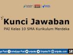 jawaban-Penilaian-Pengetahuan-PAI-kelas-10-SMA-halaman-80-Kurikulum-Merdeka.jpg