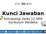 kunci-jawaban-soal-Uji-Penguasaan-Materi-Antropologi-kelas-12-SMA.jpg