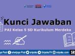 latihan-dan-kunci-jawaban-Ayo-Berlatih-Bab-4-PAI-kelas-5-SD-halaman-102-semester-1-Kurikulum-Merdeka.jpg