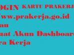 login-wwwprakerjagoid-atau-buat-akun-dashboard-pra-kerja.jpg