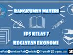 materi-IPS-kelas-7-Kegiatan-Ekonomi.jpg