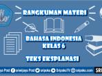 rangkuman-materi-Bahasa-Indonesia-tentang-teks-eksplanasi.jpg