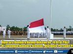 upacara-bendera-hut-ke-74-ri-di-pali-digelar-di-lapangan-bandara-stanvac-dipimpin-personil-pilihan.jpg