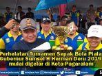 video-herman-deru-buka-turnamen-sepak-bola-gubernur-cup-tingkat-kota-pagaralam.jpg