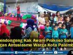 video-pendongeng-kak-awam-prakoso-salut-dengan-antusiasme-warga-kota-palembang.jpg