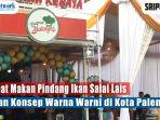 video-tempat-makan-pindang-ikan-salai-lais-dengan-konsep-warna-warni-di-kota-palembang.jpg