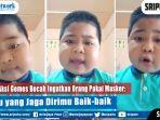 viral-video-aksi-gemes-bocah-ingatkan-orang-pakai-masker.jpg