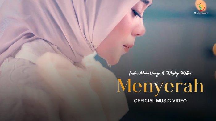 Musik Trending di Youtube! Ini Lirik Lagu Menyerah - Lesti Kejora, Mom Uung ft Rizky Billar