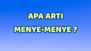 arti-kata-menye-menye.jpg