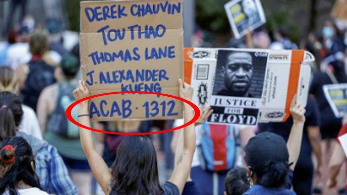 Ternyata Ini Makna dari Kode ACAB dan 1312 yang Sering Terlihat di Foto Aksi Demo Kasus George Floyd