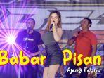 Lagu-berjudul-Babar-Pisan-yang-dibawakan-oleh-Ajeng-Febria.jpg