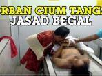 korban-cium-tangan-pelaku-yang-sudah-mati.jpg