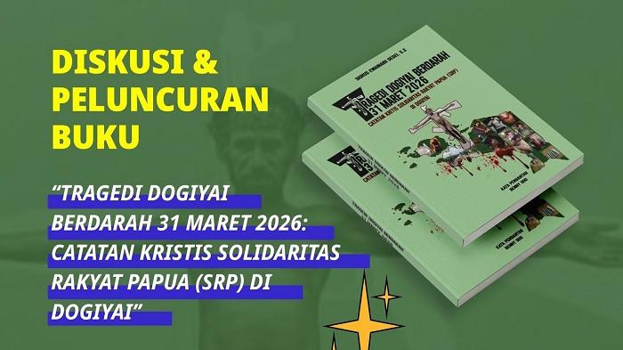 BEDAH BUKU - SRP di Dogiyai akan menggelar Diskusi dan Peluncuran Buku, 