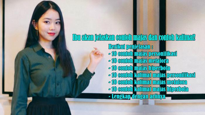 10 Contoh Majas Personifikasi, 10 Contoh Majas Metafora, 10 Contoh Majas Hiperbola dan Artinya