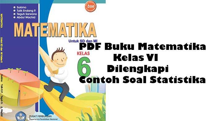 3 Link Buku Matematika Kelas 6 Pdf Soal Statistika Kelas 6 Dilengkapi