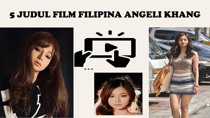 5 Judul Film Angeli Khang, Nonton Film Filipina Terpopuler di Vivamax