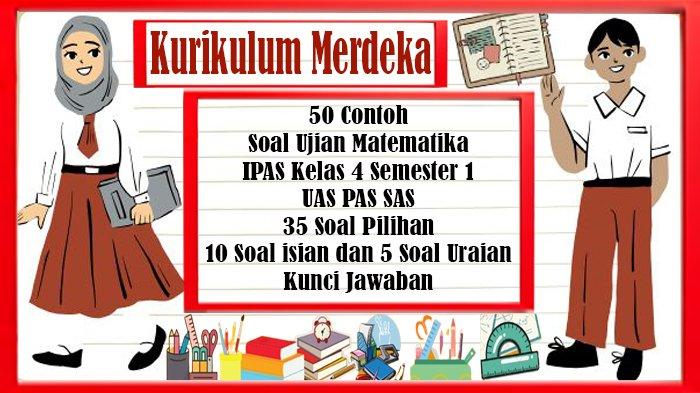 50 Contoh Soal Ujian Matematika Kelas 4 Semester 1 UAS PAS SAS Kurikulum Merdeka dan Kunci Jawaban