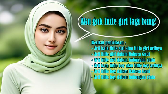 Arti Kata Little Girl dan Arti Kata Little Boy serta Little Girl dan Little Boy Artinya, Bahasa Gaul