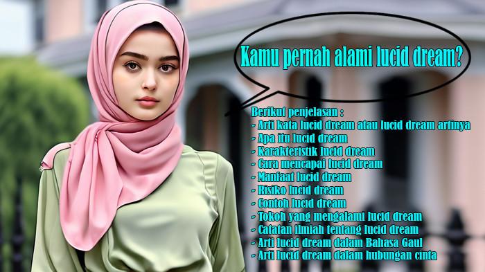 Arti Kata Lucid Dream, Lucid Dream Artinya, Apa Itu Lucid Dream, Contoh, Tokoh, Catatan Ilmiah