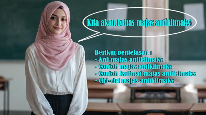 Arti Majas Antiklimaks, Contoh Majas Antiklimaks, Contoh Kalimat Majas Antiklimaks dan Ciri-ciri