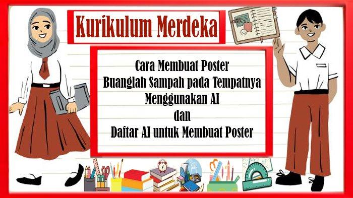 Cara Membuat Poster Buanglah Sampah pada Tempatnya Menggunakan AI dan Daftar AI untuk Membuat Poster