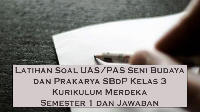 Contoh Soal UAS/PAS Bahasa Indonesia Kelas 7 SMP Semester 1 Kurikulum Merdeka Disertai Kunci Jawaban