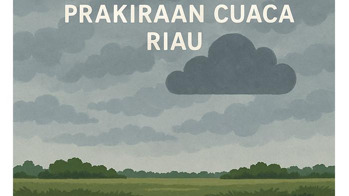 Intensitas Hujan Diperkirakan Banyak Turun Malam Hari di Sejumlah Wilayah Riau