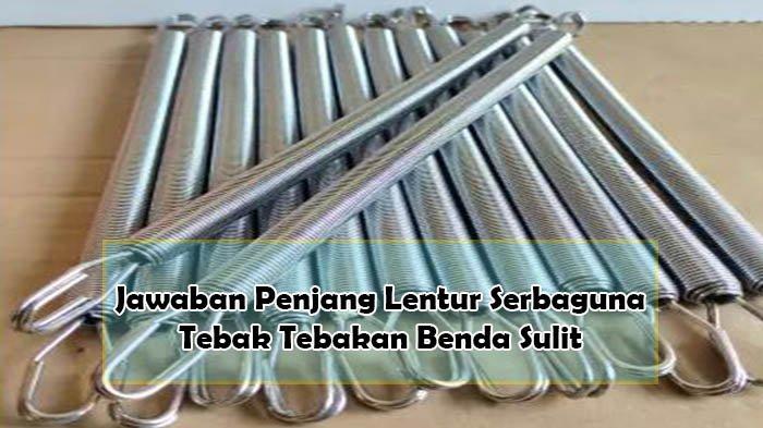 Jawaban Panjang Lentur Serbaguna, Tebak-tebakan Sulit , TTS Tentang Benda Sehari-hari