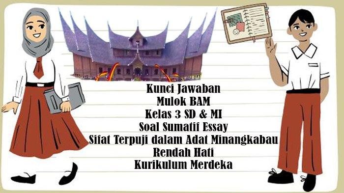 Kunci Jawaban BAM Kelas 3 SD-MI Sifat Terpuji dalam Adat Minangkabau - Rendah Hati Kurikulum Merdeka