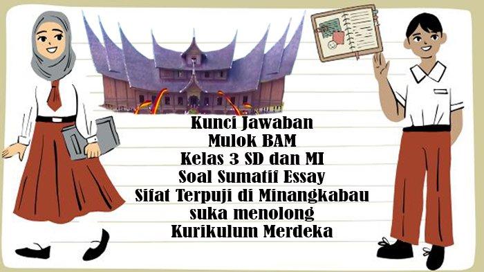 Kunci Jawaban BAM Kelas 3 SD dan MI Soal Sumatif Essay Sifat Terpuji di Minangkabau - Suka Menolong