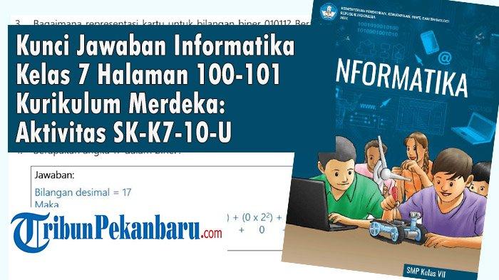 Kunci Jawaban Informatika Kelas 7 Halaman 100-101 Kurikulum Merdeka: Aktivitas SK-K7-10-U