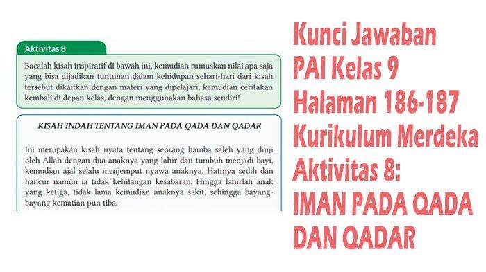 Kunci Jawaban Halaman 186-187 PAI Kelas 9 SMP/MTs Kurikulum Merdeka Aktivitas 8