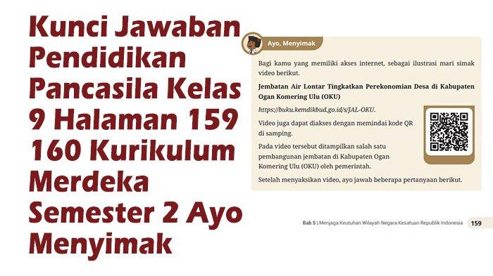 Kunci Jawaban Pendidikan Pancasila Kelas 9 Halaman 159 160 Kurikulum Merdeka Semester 2 Ayo Menyimak