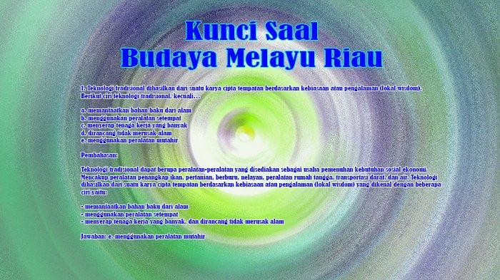 Kunci Soal Mulok BMR Muatan Lokal Budaya Melayu Riau Kelas 10 Kurikulum Merdeka Bab 8 Teknologi