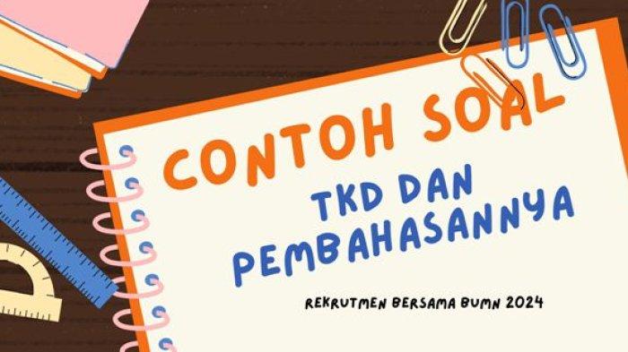 Latihan Soal TKD Rekrutmen BUMN dan Pembahasahannya PDF