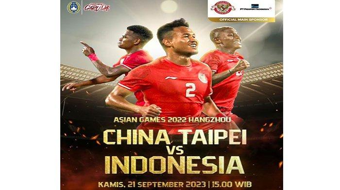 Live Streaming Timnas Indonesia vs Taiwan Sore Ini Penyisihan Grup F Asian Games 2023