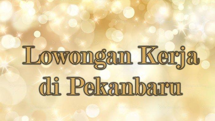Loker di Pekanbaru Bagi Sarjana S1 Accounting di PT CAHE, Simak Kualifikasinya