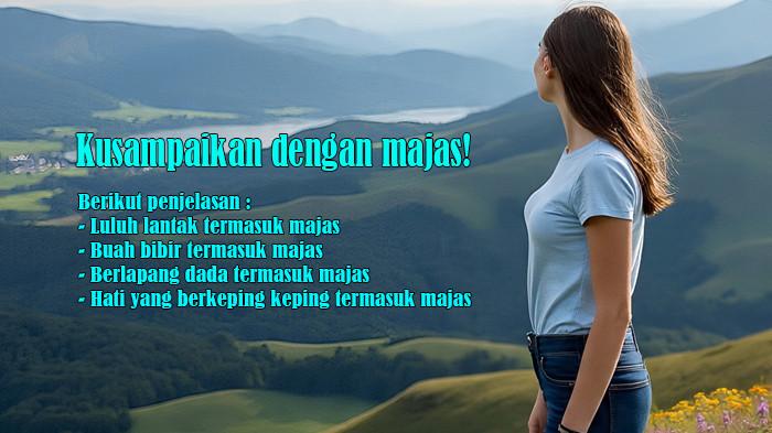 Luluh Lantak, Buah Bibir, Berlapang Dada, Hati yang Berkeping Keping Termasuk Majas