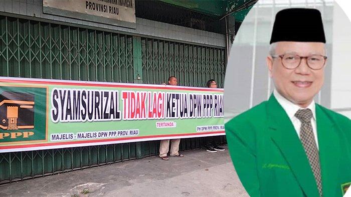 5 Fakta PPP Riau Gugat Kepemimpinan Syamsurizal, Tak Diakui Sebagai Ketua, Kantor DPW Disegel