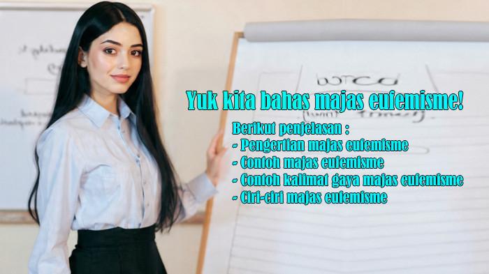 Pengertian Majas Eufemisme, Contoh Majas Eufemisme, Contoh Kalimat dan Ciri-ciri majas eufemisme