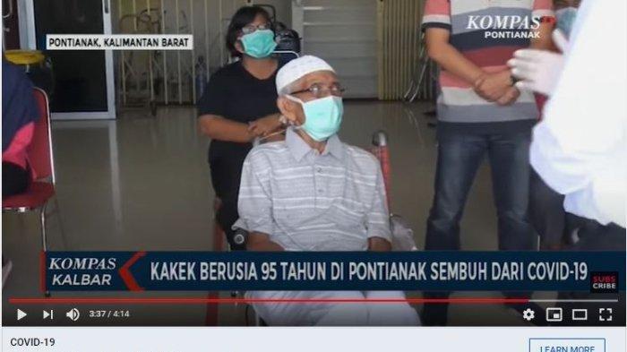 PERJUANGAN Kakek 95 Tahun Asal Pontianak Sembuh dari Covid-19