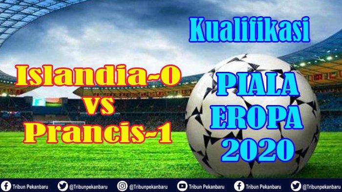 Hasil Akhir Laga Islandia vs Prancis Kualifikasi Piala Eropa, Gol Olivier Giroud Bawa Prancis Unggul