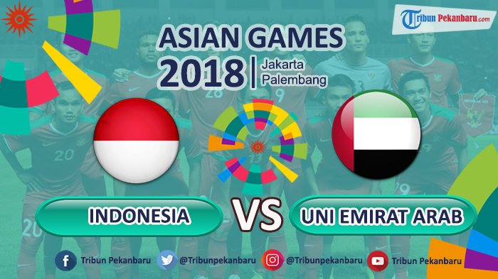 Link Live Streaming SCTV & Jadwal Timnas U-23 Indonesia vs UEA Asian Games 2018