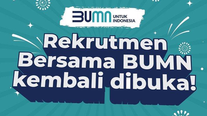Cara Lihat Pengumuman Hasil Rekrutmen Bersama BUMN 2023, Tes Online Tanggal 12