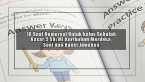 10-Soal-Numerasi-Untuk-kelas-Sekolah-Dasar-5-SDMI-Kurikulum-Merdeka-Soal-dan-Kunci-Jawaban.jpg