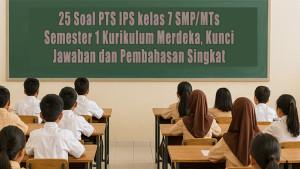 25-Soal-PTS-IPS-kelas-7-SMPMTs-Semester-1-Kurikulum-Merdeka-Kunci-Jawaban-dan-Pembahasan-Singkat.jpg
