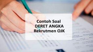 35-Contoh-Soal-Deret-Angka-dan-Jawaban-Untuk-Rekrutmen-OJK-PCS8-dan-PCT2-Materi-Numerik.jpg